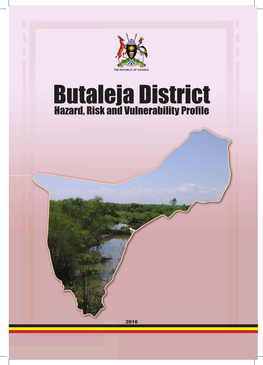 Butaleja District Hazard, Risk and Vulnerability Proﬁ Le