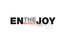 JOYTHE ENSILENCE JOY [Pressemateriale] [Webtekst Til Spillesteder]