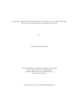 Integrated Microsimulation Modelling of Crowd and Subway Network Dynamics for Disruption Management Support by Sivakrishna Sriku