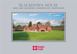 Blackdown House SANDY LANE • BLACKDOWN • LEAMINGTON SPA • WARWICKSHIRE