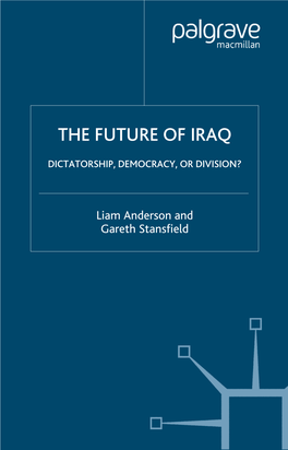 The Future of Iraq: Dictatorship, Democracy