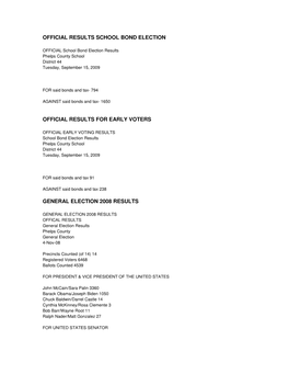 Official Results School Bond Election Official Results for Early Voters General Election 2008 Results