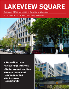 LAKEVIEW SQUARE Premium Office for Lease in Downtown Winnipeg 175-185 Carlton Street, Winnipeg, Manitoba