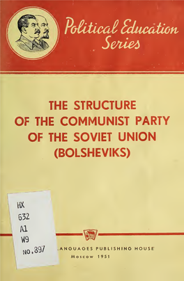 THE STRUCTURE of the COMMUNIST PARTY of the SOVIET UNION (BOLSHEVIKS) Gtx Mm Wiim the STRUCTURE of the COMMUNIST PARTY of the SOVIET UNION (BOLSHEVIKS)