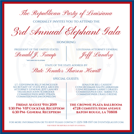 The Republican Party of Louisiana Cordially Invites You to Attend the 3Rd Annual Elephant Gala Honoring