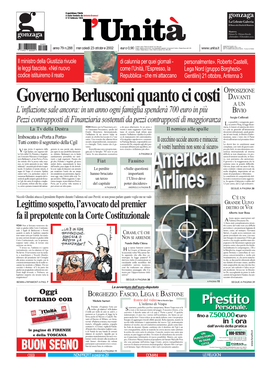 Fassino Il Governo E La Maggioranza Che Lo Me», in Verità Sperando in Una “Sfida Andati Dietro, Assecondando La Linea Sostiene Sono in Grande Difficoltà