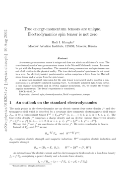 True Energy-Momentum Tensors Are Unique. Electrodynamics Spin