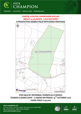 Greete, Ludlow, Shropshire, Sy8 3Bx About 14.519 Acres - 5.876 Hectares a Productive Arable Field with Road Frontage