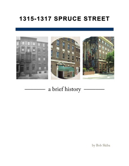 History of 1315 Spruce Street