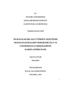 Muhafazakârlaşan Türkiye Ekseninde Muhafazakâr Kadin Dergileri (Âlâ Ve Cosmopolitan Dergilerinin Karşilaştirilmasi)