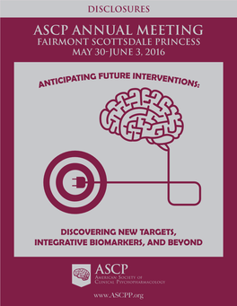 Disclosures ASCP Annual Meeting FAIRMONT SCOTTSDALE PRINCESS MAY 30-JUNE 3, 2016