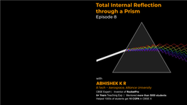 Total Internal Reflection Through a Prism