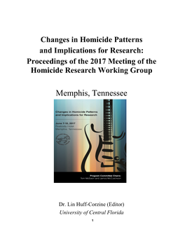 Memphis, TN Much of Today’S Criminology Focuses on Macro Level Analyses of Homicide