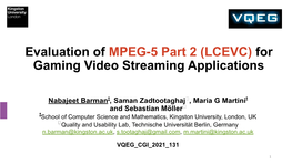 (LCEVC) for Gaming Video Streaming Applications