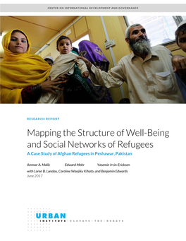 Mapping the Structure of Well-Being and Social Networks of Refugees a Case Study of Afghan Refugees in Peshawar, Pakistan