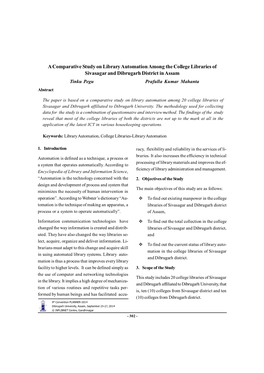 A Comparative Study on Library Automation Among the College Libraries of Sivasagar and Dibrugarh District in Assam Tinku Pegu Prafulla Kumar Mahanta Abstract