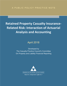 Retained Property Casualty Insurance- Related Risk: Interaction of Actuarial Analysis and Accounting