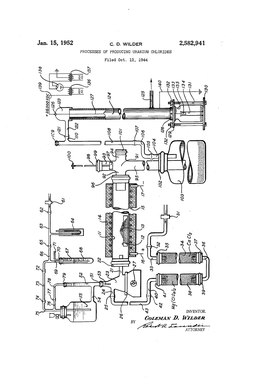 Jan. 15, 1952 C. D., WLDER 2,582,941 PROCESSES of PRODUCING URANIUM CHLORIDES Filed Oct