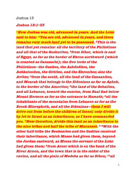 Joshua 13:1–33 1Now Joshua Was Old, Advanced in Years. and the LORD Said to Him: “You Are Old, Advanced in Years, and There