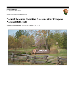 Natural Resource Condition Assessment for Cowpens National Battlefield Natural Resource Report NPS/ COWP/NRR—2012/521