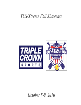 TCS/Xtreme Fall Showcase October 8-9, 2016