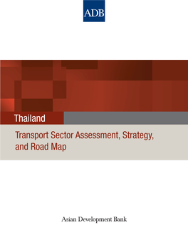 Thailand Transport Sector Assessment, Strategy, and Road Map