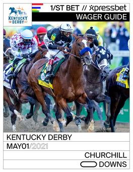 May01/2021 Kentucky Derby Wager Guide Churchill Downs