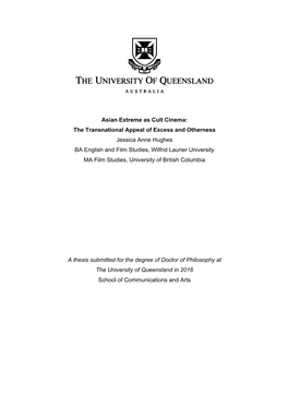 Asian Extreme As Cult Cinema: the Transnational Appeal of Excess and Otherness Jessica Anne Hughes BA English and Film Studies