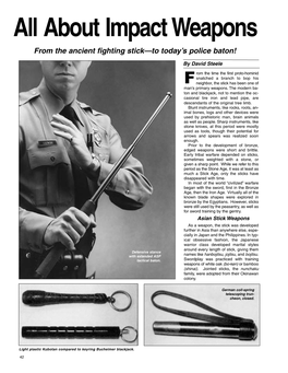 All About Impact Weapons from the Ancient Fighting Stick—To Today’S Police Baton!