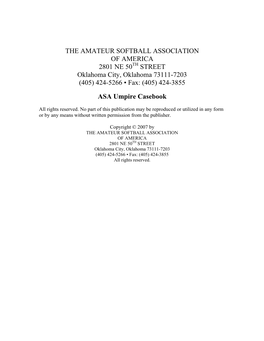 THE AMATEUR SOFTBALL ASSOCIATION of AMERICA 2801 NE 50TH STREET Oklahoma City, Oklahoma 73111-7203 (405) 424-5266 • Fax: (405) 424-3855