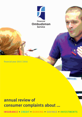 Annual Review 2015/2016 Financial Ombudsman Service About the Financial Ombudsman