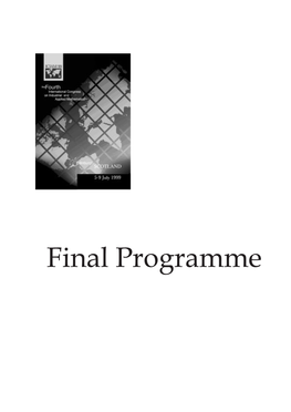 Final Programme the Programme Is Correct at the Time of Going to Press (28 May 1999) and Is Subject to Change