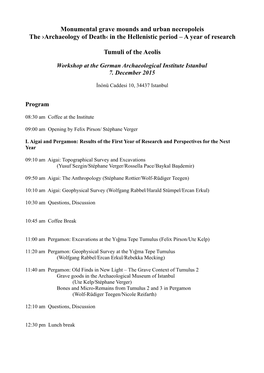 Monumental Grave Mounds and Urban Necropoleis the ›Archaeology of Death‹ in the Hellenistic Period – a Year of Research Tu