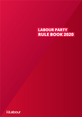 LABOUR PARTY RULE BOOK 2020 Chapter 7 Rules for Clps 38 CONTENTS Clause I