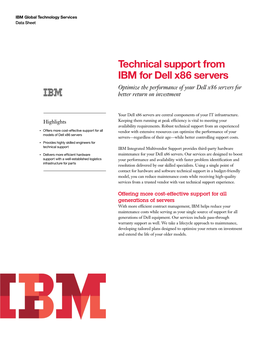 Technical Support from IBM for Dell X86 Servers Optimize the Performance of Your Dell X86 Servers for Better Return on Investment