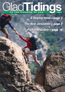 The New Jerusalem – Page 7 Problems Galore – Page 16 Contents Gladof the Kingdomtidings of GOD 122Nd Yeara06 1460 a Helping Hand