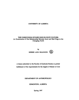 THE UMQUE ROLE of SLED Dûgs in INUIT CULTURE: an Examination of the Relationship Between Inuit and Sled Dogs in the Changing North