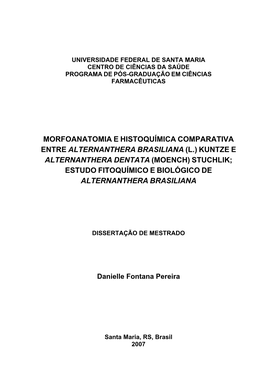 (L.) Kuntze E Alternanthera Dentata (Moench) Stuchlik; Estudo Fitoquímico E Biológico De Alternanthera Brasiliana