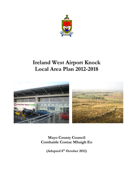 Ireland West Airport Knock Local Area Plan 2012-2018