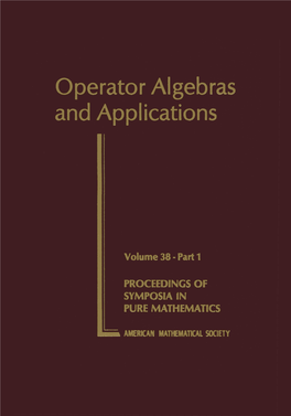 Operator Algebras and Applications, Volume 38-Part 1