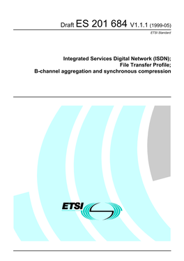ES 201 684 V1.1.1 (1999-05) ETSI Standard
