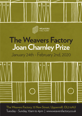 The Weavers Factory Joan Charnley Prize January 24Th - February 2Nd, 2020