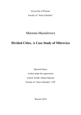 Marzena Maciulewicz Divided Cities. a Case Study of Mitrovica