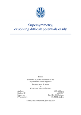 Supersymmetry, Or Solving Difficult Potentials Easily