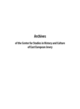 Archives of the Center for Studies in History and Culture of East European Jewry
