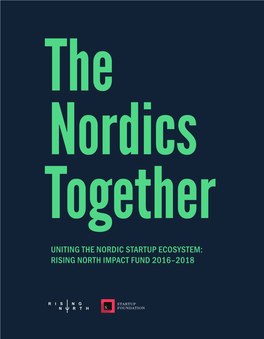 Uniting the Nordic Startup Ecosystem: Rising North Impact Fund 2016–2018