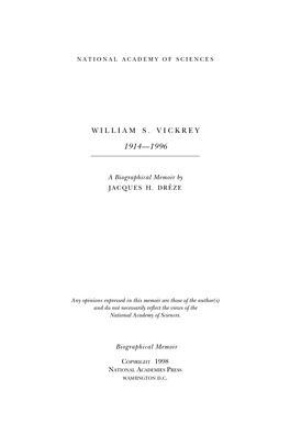 William Vickrey Was Born in 1914 in Victoria, British Co- Lumbia (Canada)