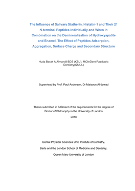 The Influence of Salivary Statherin, Histatin-1 and Their 21 N-Terminal Peptides Individually and When in Combination on The