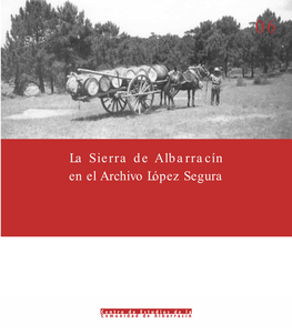 La Sierra De Albarracín En El Archivo López Segura PARA CLIENTE 17/6/08 11:03 Página 2 PARA CLIENTE 17/6/08 11:03 Página 3