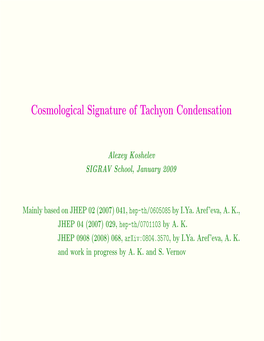 Cosmological Signature of Tachyon Condensation